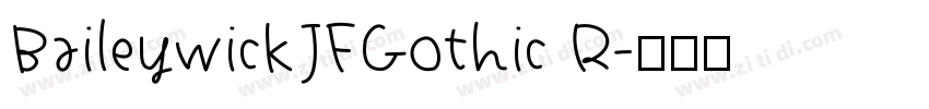 BaileywickJFGothic R字体转换